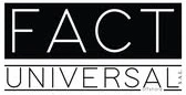 FACT Univesal